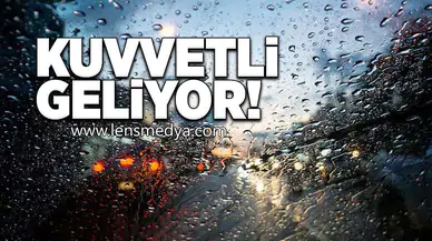 Kuvvetti yağmur geliyor!