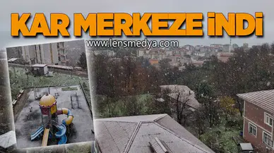 KAR MERKEZE İNDİ