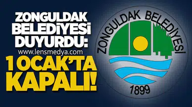 ZONGULDAK BELEDİYESİ DUYURDU