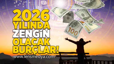 2026 Yılında zengin olacak burçlar!