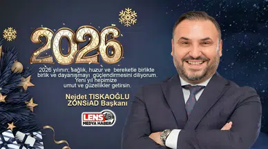 Zonsiad Başkanı Nejdet Tıskaoğlu'nun yeni yıl mesajı!
