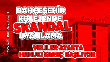 Bahçeşehir Koleji'nde skandal uygulama... Veliler tepkili!