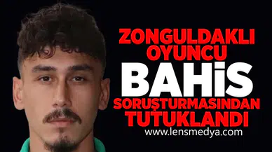 Zonguldaklı futbolcu bahis soruşturmasından tutuklandı!