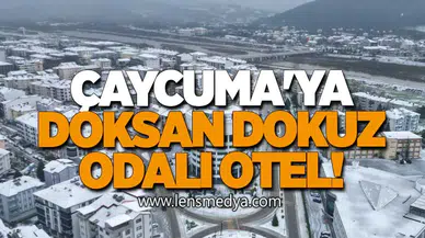 Çaycuma'ya doksan dokuz odalı otel