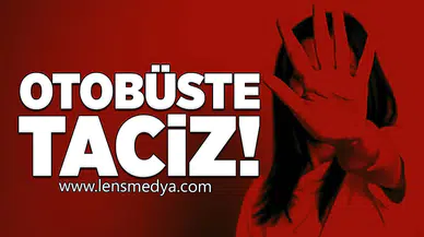 Otobüste Taciz