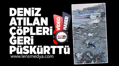 Deniz, atılan çöpleri geri püskürttü!