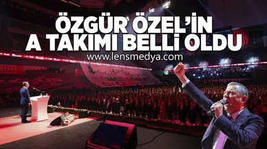 Özgür Özel'in A takımı belli oldu!