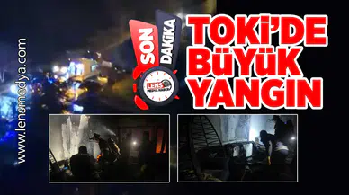TOKİ'de büyük yangın!