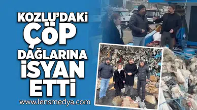 Kozlu'daki çöp dağlarına isyan etti!