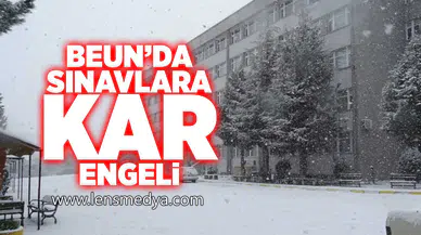 BEUN'da sınavlara kar engeli!