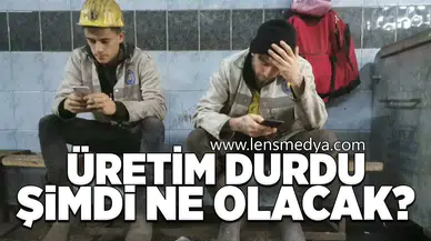 Üretim durdu! Şimdi ne olacak?