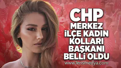 CHP Merkez İlçe Kadın Kolları Başkanı belli oldu!