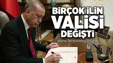 Birçok ilin valisi değişti!