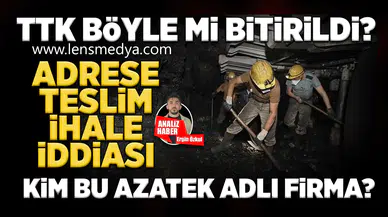 Adrese teslim ihale TTK'nın sonunu mu getirdi?