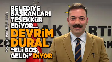 “Eli Boş Geldiyse Belediye Başkanları Neden Teşekkür Etti?”