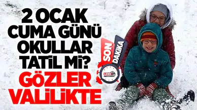 2 Ocak Cuma Günü Zonguldak'ta Okullar Tatil mi?