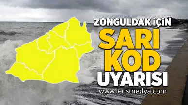 Zonguldak için sarı alarm!