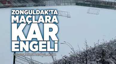 Zonguldak'taki maçlara kar engeli