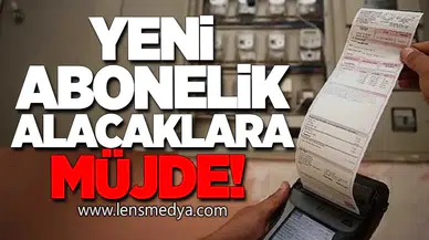 Yeni abonelik alacaklara müjde! Zonguldak'ta uygulama başladı...