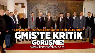 GMiS'te kritik görüşme!