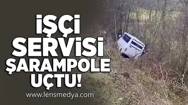 İşçi servisi şarampole uçtu!