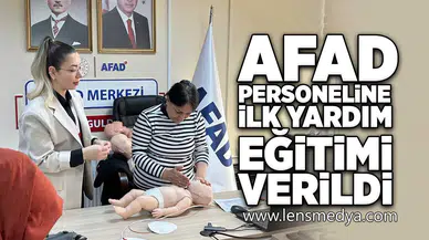 AFAD personeline ilk yardım eğitimi verildi!