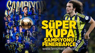 Süper Kupa şampiyonu Fenerbahçe!