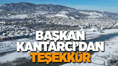 Başkan Kantarcı’dan Teşekkür