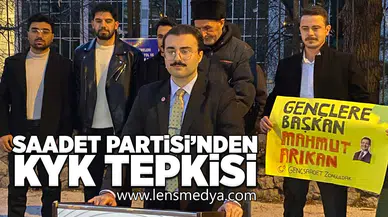 Saadet Partisi'nden KYK tepkisi!