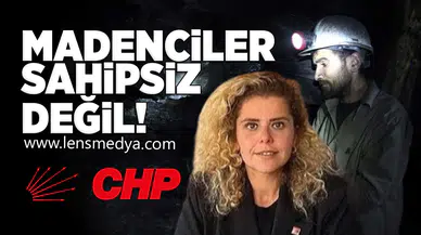 Madenciler sahipsiz değildir!