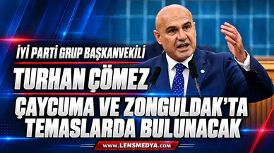 İYİ PARTİ GRUP BAŞKANVEKİLİ TURHAN ÇÖMEZ ÇAYCUMA VE ZONGULDAK’TA TEMASLARDA BULUNACAK