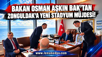 BAKAN BAK’TAN ZONGULDAK’A YENİ STADYUM MÜJDESİ!
