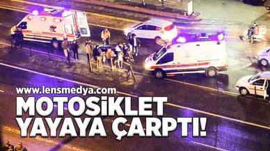 Motosiklet yayaya çarptı!