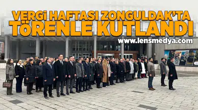 Vergi Haftası Zonguldak'ta törenle kutlandı!
