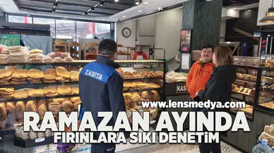 Ramazan ayında fırınlara sıkı denetim!