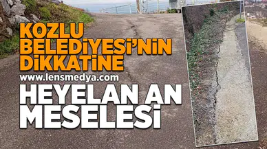 Kozlu Belediyesi'nin dikkatine: Heyelan an meselesi!