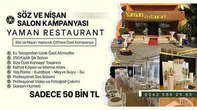 Yaman Restaurant’tan Söz ve Nişan Yapacak Çiftlere Özel Kampanya