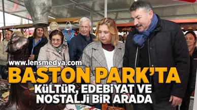 Baston Park'ta kültür, edebiyat ve nostalji bir arada