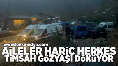 Aileler hariç herkes timsah gözyaşı döküyor!
