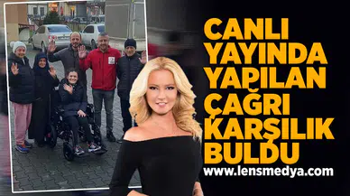 Canlı yayında yapılan çağrı karşılık buldu!