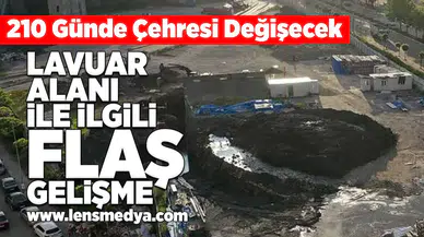 Lavuar Alanı ile ilgili flaş gelişme!