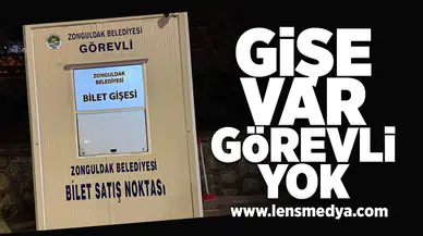 Gişe var, görevli yok!