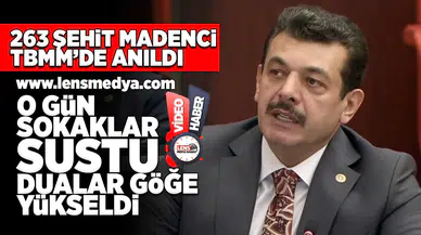 263 Şehit madenci TBMM'de anıldı!