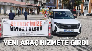 Yeni araç hizmete girdi