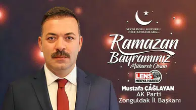 Mustafa Çağlayan'ın Ramazan Bayramı Mesajı