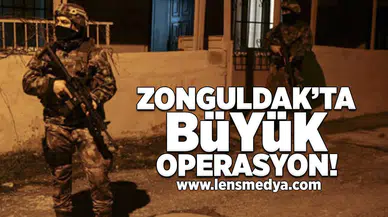 Zonguldak'ta büyük operasyon!