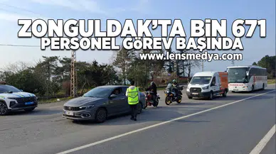 Zonguldak'ta Bin 671 Personel görev başında!