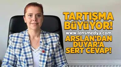 Tartışma büyüyor... Arslan'dan Duyar'a sert cevap!