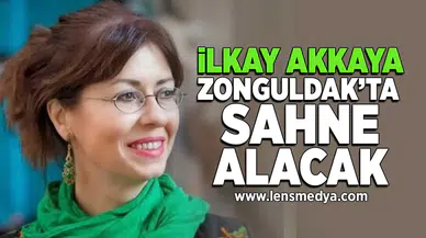 İlkay Akkaya Zonguldak'ta sahne alacak