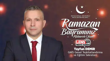 Tayfun Demir'in Ramazan Bayramı Mesajı